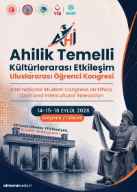 Ahilik Temelli Kültürlerarası Etkileşim Uluslararası Öğrenci Kongresi